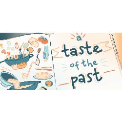 A Taste Of The Past
