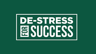 De-Stress for Success