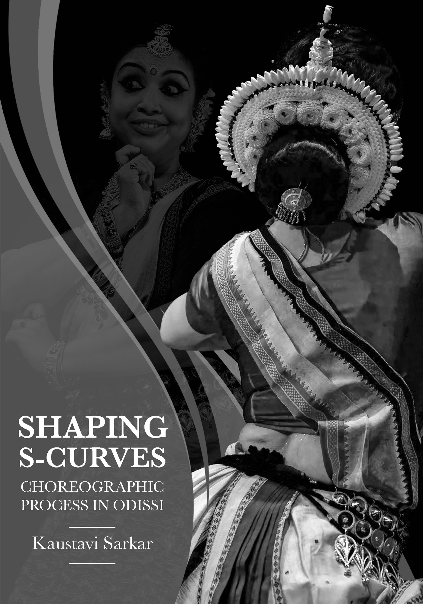 Cover of the book Shaping S Curves: Choreographic Process in Odissi depicting the silhouette of an Odissi dancer