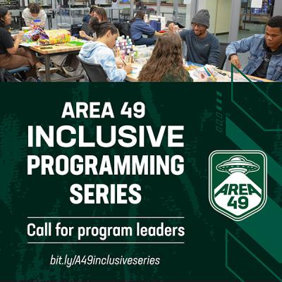 Area 49 Inclusive Programming series - Call for program leaders