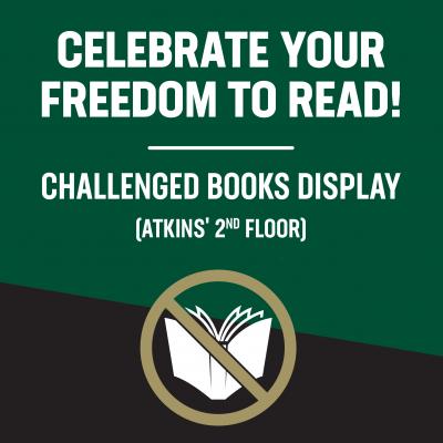 Celebrate you freedom to Read! Challenged Books Display on the 2nd floor
