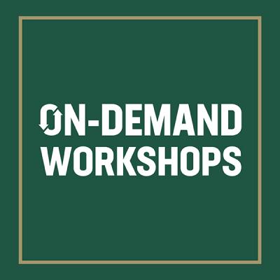 On Demand Workshops