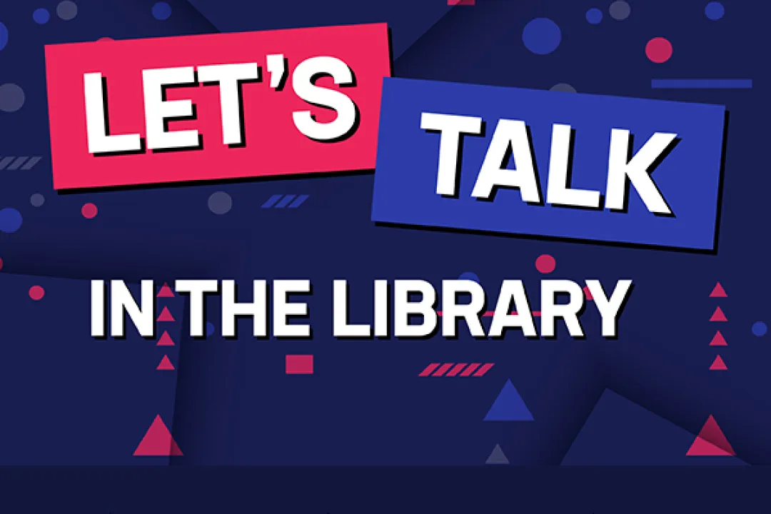 Let's Talk In the library