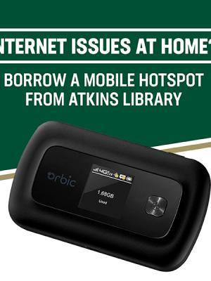 Internet Issues at Home? Borrow a Mobile Hotspot from Atkins Library