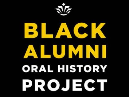 Black Alumni Oral History Project Graphic