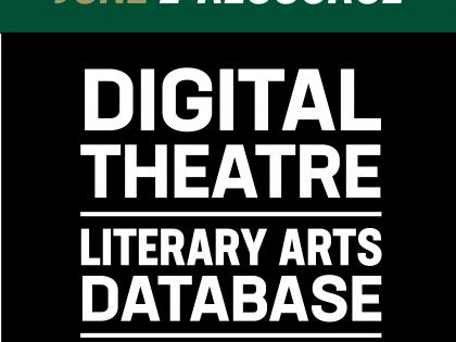 A graphic showing that the June electronic resource of the month is Digital Theatre Plus